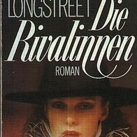 Stephen Longstreet - Die Rivalinnen