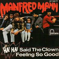 Manfred Mann - Ha Ha Said The Clown / Feeling So Good -7"- Fontana 267 698 TF (D)1967