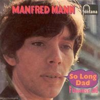 Manfred Mann - So Long Dad / Funniest Gig - 7" - Fontana 267 753 TF (D) 1967