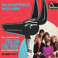 Manfred Mann - Fox On The Run / Too Many People - 7" - Fontana 267 906 TF (D) 1968