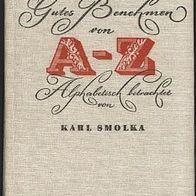 Gutes Benehmen von A bis Z v. Karl Slomka 1957