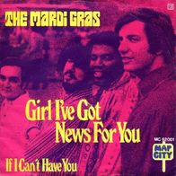 The Mardi Gras - Girl I´ve Got News For You -7"- MAP City MC 62001 (D)1970 Only Cover