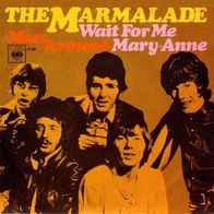 Marmalade - Wait For Me Mary-Anne / Mess Around - 7" - CBS 3708 (D) 1968