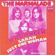 Marmalade - Radancer / Sarah / Just One Woman - 7" - Decca DL 25 506 (D) 1972