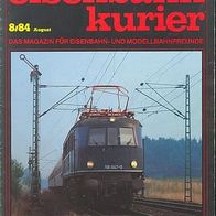 Eisenbahn KURIER 1984-8 * * E 18 Bild-Raritäten u.a. * *