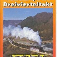 Dampf * * 44er Trilogie 2 * * Volldampf im Dreivierteltakt * * Eisenbahn * * VHS