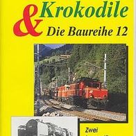 ÖBB Krokodile & Die Baureihe 12 * * Eisenbahn * * VHS