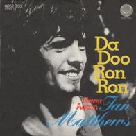 Ian Matthews - Da Doo Run Run / Never Again - 7" - Vertigo Swirl 6059 056 (D) 1970