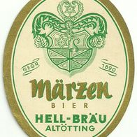 ALT ! Bieretikett "Märzen" Hell-Bräu † 2008 Altötting Oberbayern Bayern