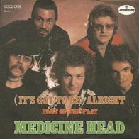 Medicine Head - Alright / Part Of The Play - 7" - Mercury 6008 009 (D) 1974