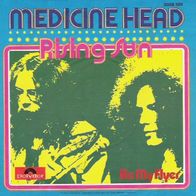 Medicine Head - Rising Sun / Be My Flyer - 7" - Polydor 2058 389 (D) 1973