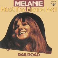 Melanie - Ring The Living Bell / Railroad - 7" - Buddah 2011 115 (D) 1972