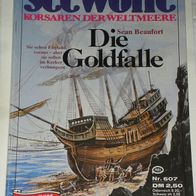 Seewölfe (Pabel) Nr. 607 * Die Goldfalle* SEAN Beaufort