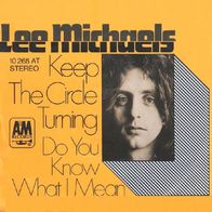 Lee Michaels - Keep The Circle Turning / Do You Know....- 7" - A&M 10 265 AT (D) 1970