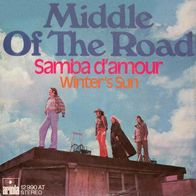 Middle Of The Road - Samba D´Amour / Winter´s Sun - 7" - Ariola 12 990 AT (D) 1973