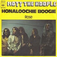 Mott The Hoople - Honaloochie Boogie / Rose - 7" - CBS S 1530 (D) 1973 Ian Hunter
