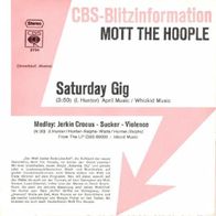 Mott The Hoople - Saturday Gig / Medley - 7" - CBS Blitzinfo 2754 (D) 1974 Ian Hunter