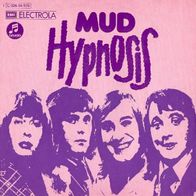 Mud - Hypnosis / Last Tango In London - 7" - Columbia 1C 006-94 529 (D) 1973