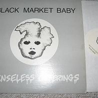 Black Market Baby -Senseless offerings orig. US Imp. Lp