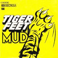 Mud - Tiger Feet / Mr. Bagatelle - 7" - RAK 1C 006-95 062 (D) 1973