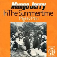Mungo Jerry - In The Summertime / Mighty Man - 7" - Pye 14 671 AT (D) 1970