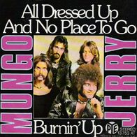 Mungo Jerry - All Dressed Up And No Place To Go - 7" - Pye 13 753 AT (D) 1974