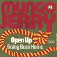 Mungo Jerry - Open Up / Going Back Home - 7" - Pye 12 117 AT (D) 1972