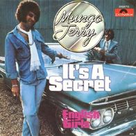 Mungo Jerry - It´s A Secret / English Girls - 7" - Polydor 2058 713 (D) 1976
