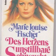 Des Herznes unstillbare Sehnsucht " Marie Louise Fischer Taschenbuch
