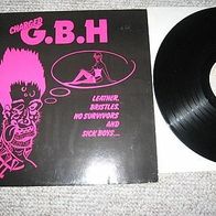 Charged GBH - Leather, bristles, no survivors and sick boys - ´82 Lp - 1a !