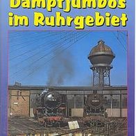 Dampfjumbos im Ruhrgebiet * * Eisenbahn * * VHS