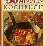 Das 30 Minuten Kochbuch