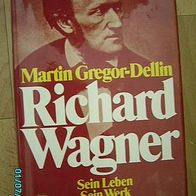 Richard Wagner: sein Leben, sein Werk, sein Jahrhundert