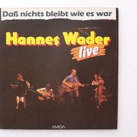 Hannes Wader - Live / Daß nichts bleibt wie es war, LP - Amiga 1983