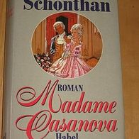 Roman : Madame Casanova - Gaby von Schönthan