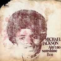 7"JACKSON, Michael · Ain´t No Sunshine (RAR 1972)