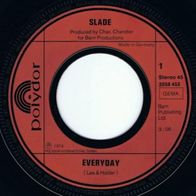 Slade - Every day 7" 70er