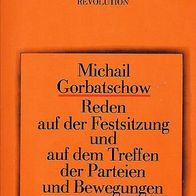 Michail Gorbatschow - Reden ...... (s. u.!!!)