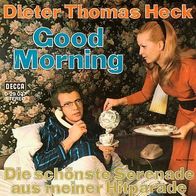 7"HECK, Dieter Thomas · Good Morning (RAR 1972)