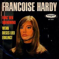 7"HARDY, Francoise · Frag´ den Abendwind (RAR 1965)