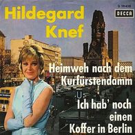 7"KNEF, Hildegard · Ich hab noch einen Koffer in Berlin (RAR 1963)