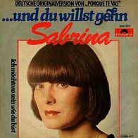 7"SABRINA/ Jeanette · Und du willst gehn (CV RAR 1977)
