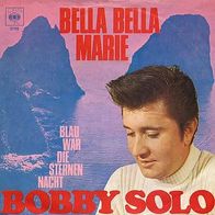 7"SOLO, Bobby · Bella Bella Marie (RAR 1969)