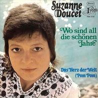 7"DOUCET, Suzanne · Wo sind all die schönen Jahre (1974)