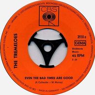 7"TREMELOES · Even The Bad Times Are Good (RAR 1967)