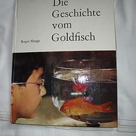 Die Geschichte vom Goldfisch RogerMauge