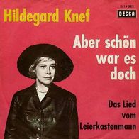 7"KNEF, Hildegard · Aber schön war es doch (RAR 1963)