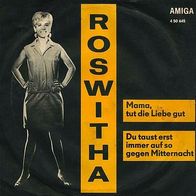 7"ROSWITHA · Mama, tut die Liebe gut (RAR 1967)