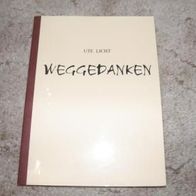 Weggedanken" - Gedichte von Ute Licht