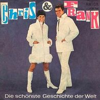7"CHRIS&FRANK · Die schönste Geschichte der Welt (RAR 1968)